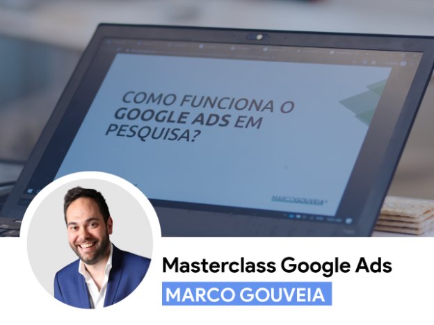 Masterclass Google Ads com Marco Gouveia