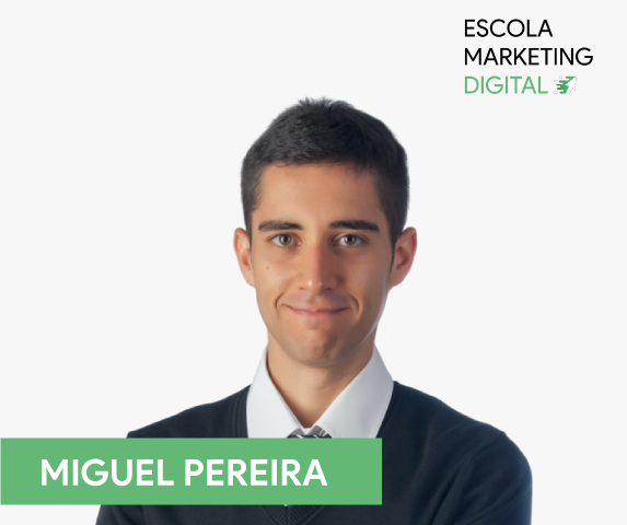 Formador Miguel Pereira Escola Marketing Digital