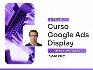 curso google ads display 25edicao